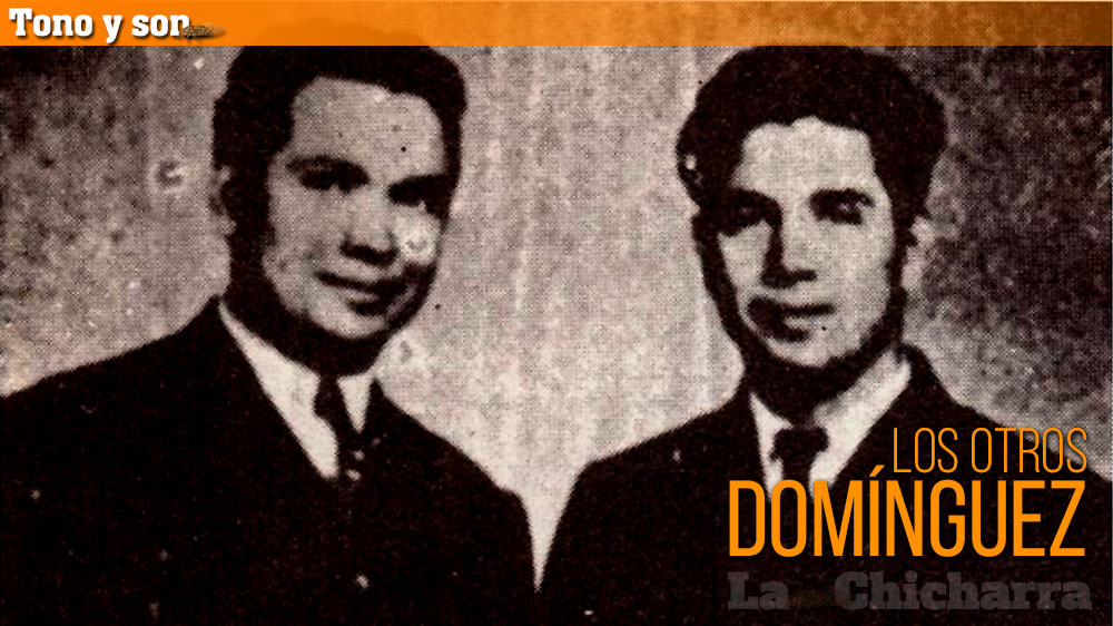 Tono y son: Los otros Domínguez