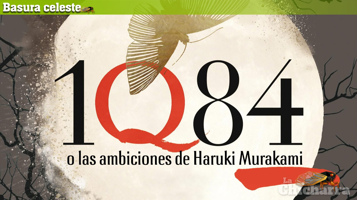 Basura celeste: 1Q84 o las ambiciones de Haruki Murakami