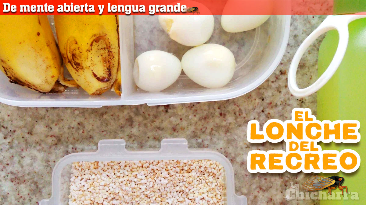 De mente abierta y lengua grande: El lonche del recreo