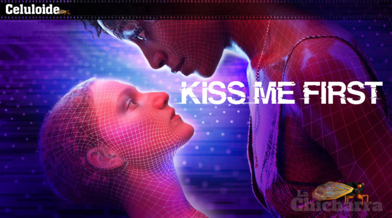 Celuloide: Kiss Me First