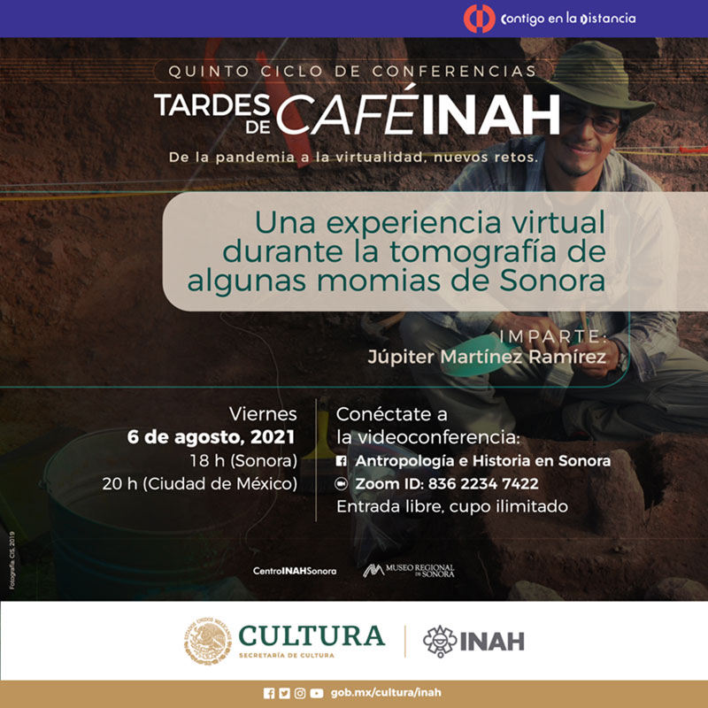 INAH Sonora ofrecerá la conferencia  “Una experiencia virtual durante la tomografía de algunas momias de Sonora”