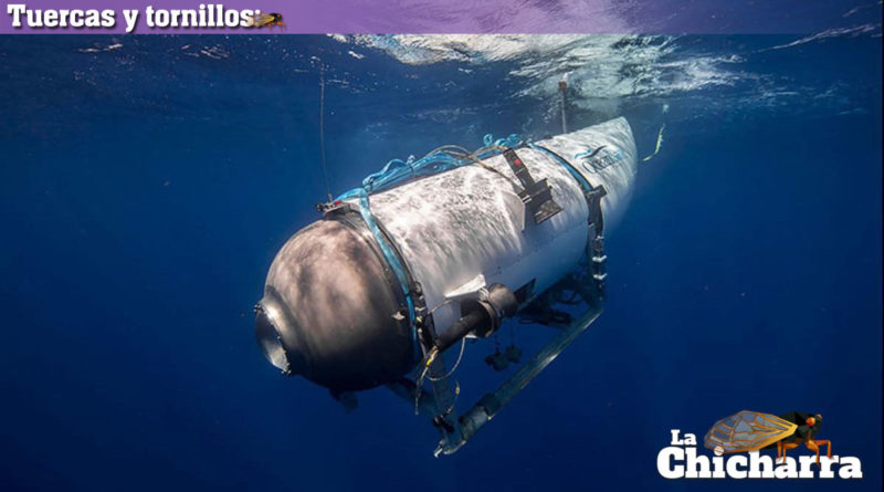 Tuercas y tornillos: El sumergible OceanGate y la era de la posverdad